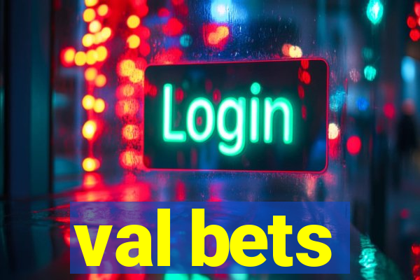 val bets